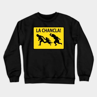 Caution, La Chancla Crewneck Sweatshirt